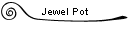 Jewel Pot